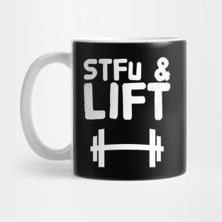 Stfu and lift Mug